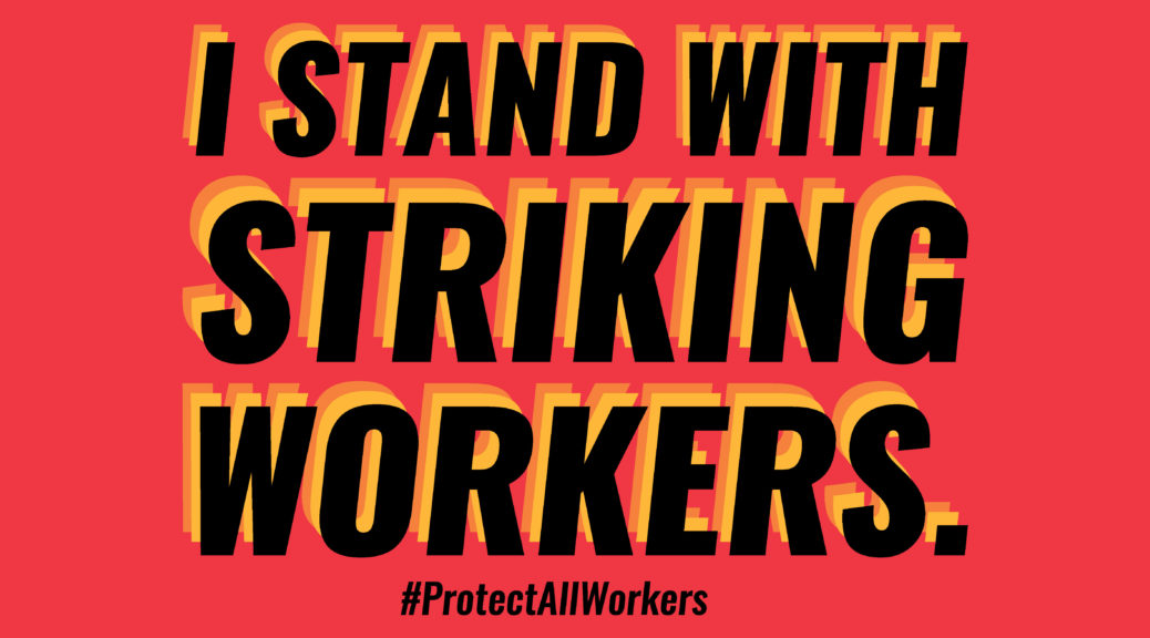 Stand With Striking Workers